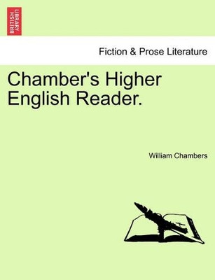 Chamber's Higher English Reader. by William Chambers 9781241133559