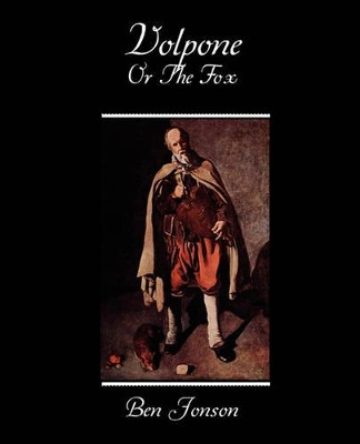 Volpone or the Fox by Ben Jonson 9781438532783