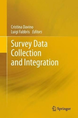 Survey Data Collection and Integration by Cristina Davino 9783642429149
