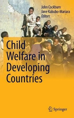 Child Welfare in Developing Countries by John Cockburn 9781441963376