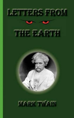 Letters From The Earth by Mark Twain 9781617430077