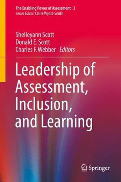 Leadership of Assessment, Inclusion, and Learning by Shelleyann Scott 9783319233468