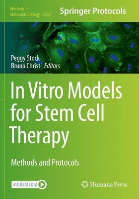 In Vitro Models for Stem Cell Therapy: Methods and Protocols by Peggy Stock 9781071612279