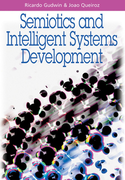Semiotics and Intelligent Systems Development by  9781599040639