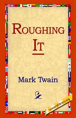Roughing It by Mark Twain 9781421807652