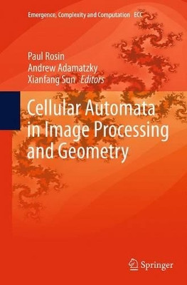 Cellular Automata in Image Processing and Geometry by Paul Rosin 9783319356327