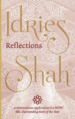 Reflections by Idries Shah 9781784790189