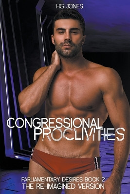 Congressional Proclivities by Hg Jones 9798201245627