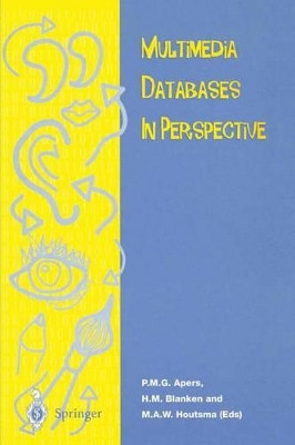 Multimedia Database in Perspective by Peter M.G. Apers 9783540761099
