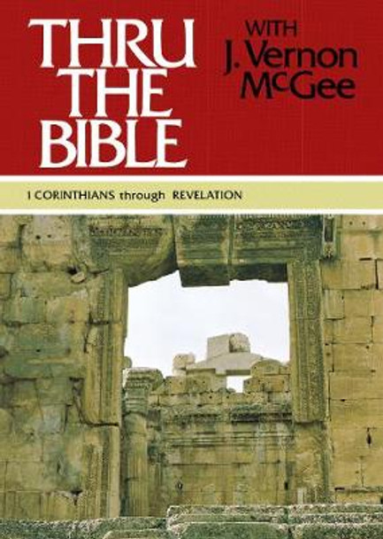 1 Corinthians Through Revelation by Dr J Vernon McGee