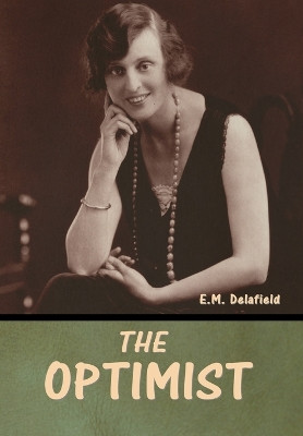 The Optimist by E M Delafield 9798888305737