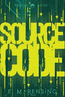 Source Code by E M Rensing 9798986918235