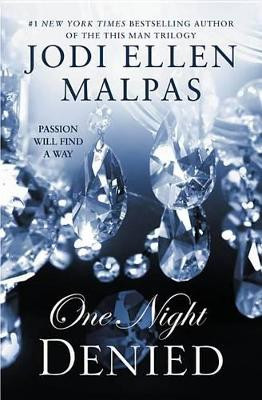 One Night: Denied by Jodi Ellen Malpas 9781455559343