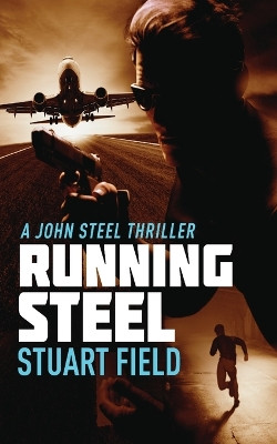 Running Steel by Stuart Field 9784824154729