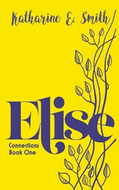Elise by Katharine E Smith 9781913166458