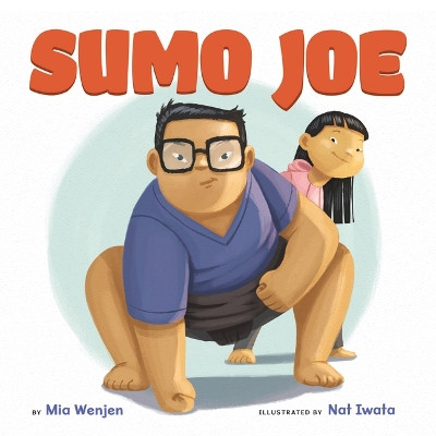 Sumo Joe by Mia Wenjen 9781620148020