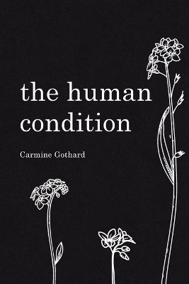 The Human Condition by Carmine Gothard 9781638372127