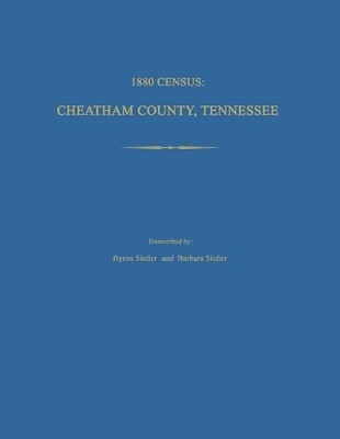 1880 Census, Cheatham County, Tennessee by  9781596411623