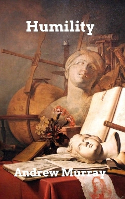 Humility by Andrew Murray 9798211436046