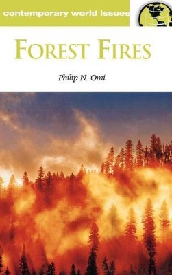 Forest Fires: A Reference Handbook by Phillip N. Omi 9781851094387