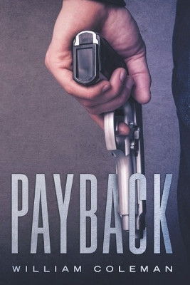 Payback by William Coleman 9798223487883