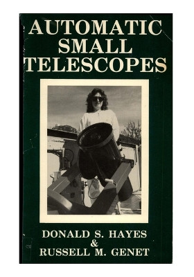 Automatic Small Telescopes by Russell Genet 9798985453751