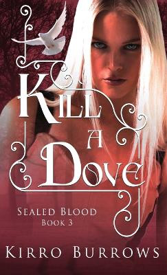 Kill A Dove by Kirro Burrows 9784824178930