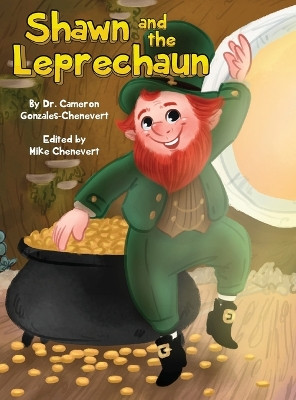 Shawn the Leprachaun by Cameron Gonzales-Chenevert 9781735988498