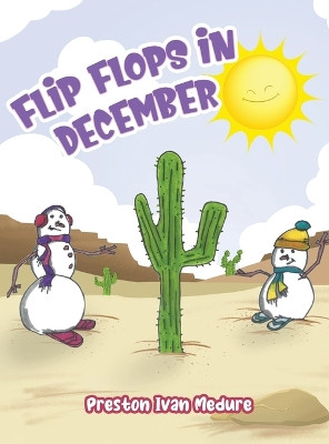 Flip Flops in December by Preston Ivan Medure 9798890910905