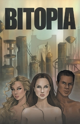 Bitopia by Jodelle Yount 9781662936975
