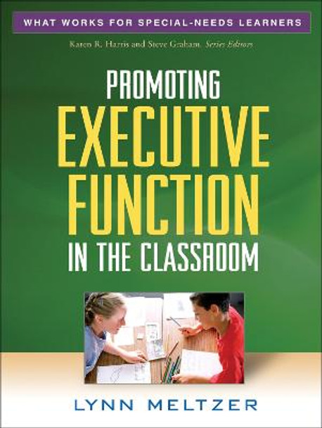 Promoting Executive Function in the Classroom by Lynn Meltzer