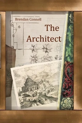 The Architect by Brendan Connell 9781908125095