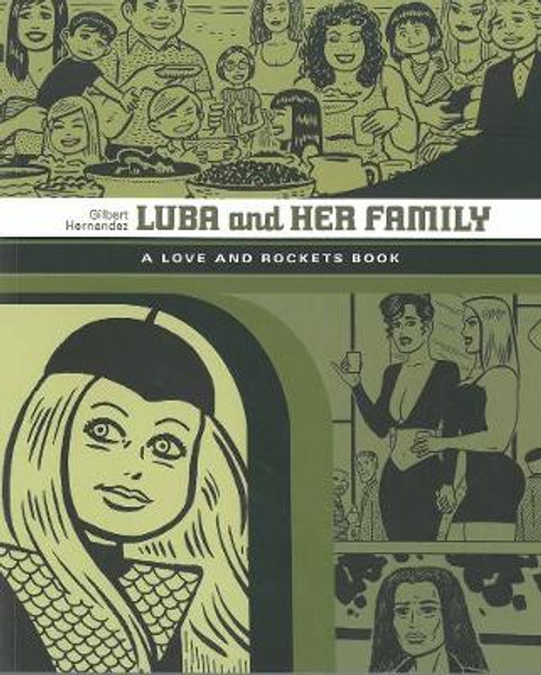 Luba And Her Family: A Love And Rockets Book by Gilbert Hernandez