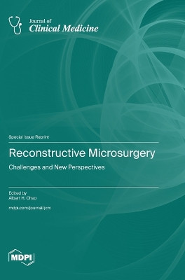 Reconstructive Microsurgery: Challenges and New Perspectives by Albert H Chao 9783725814558