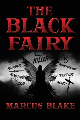 The Black Fairy by Marcus Blake 9781932996722