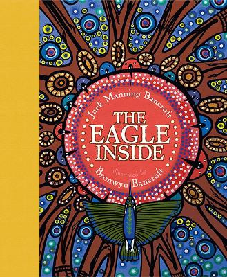 The Eagle Inside by Jack Manning Bancroft 9781760125271