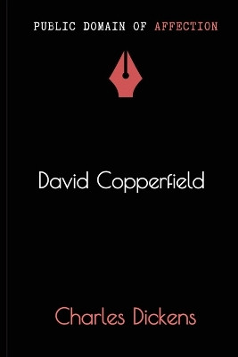 David Copperfield by Charles Dickens 9781989579824