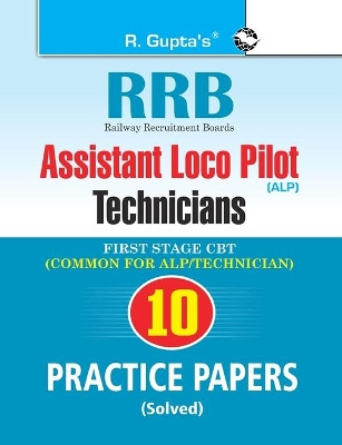 Rrb: Assistant Loco Pilot (Technician) First Stage (CBT) Practice Paper (Solved) by Rph Editorial Board 9789387604445
