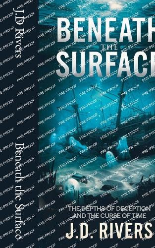 Beneath the Surface by J D Rivers 9798227549136