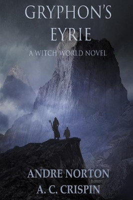 Gryphon's Eyrie by Andre Norton 9781680680140