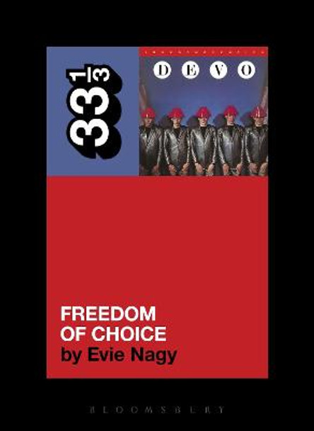 Devo's Freedom of Choice by Evie Nagy