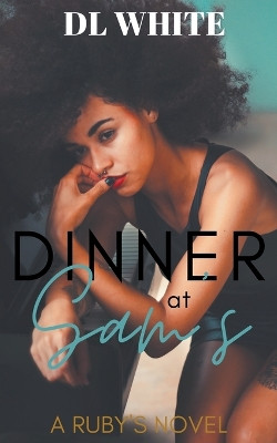 Dinner at Sam's by DL White 9781733415019