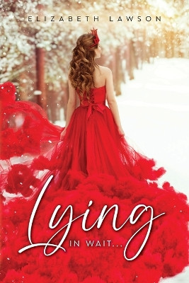 Lying in Wait by Elizabeth Lawson 9798822943537