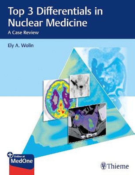 Top 3 Differentials in Nuclear Medicine: A Case Review by Ely Wolin