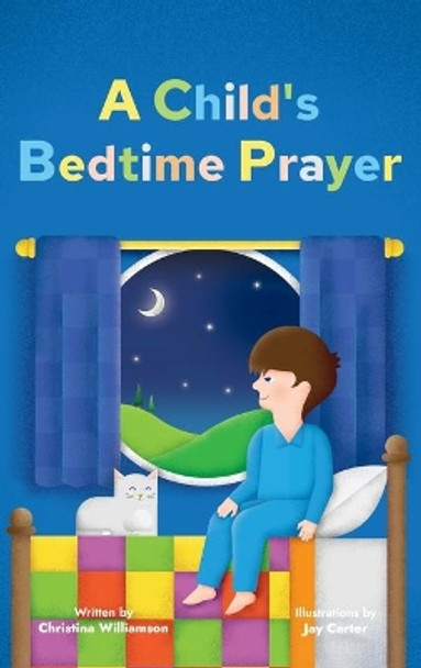 A Child's Bedtime Prayer by Christina Williamson 9781662906428