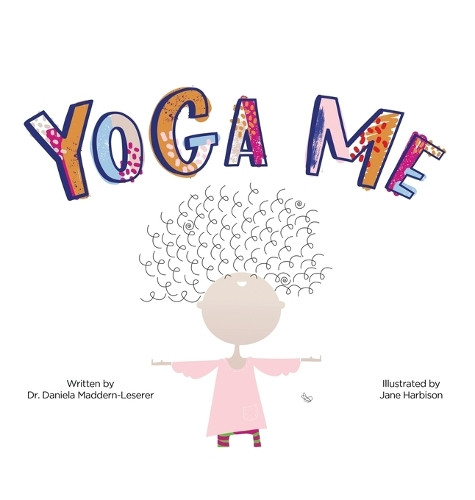 Yoga Me by Daniela Maddern-Leserer 9781917438117