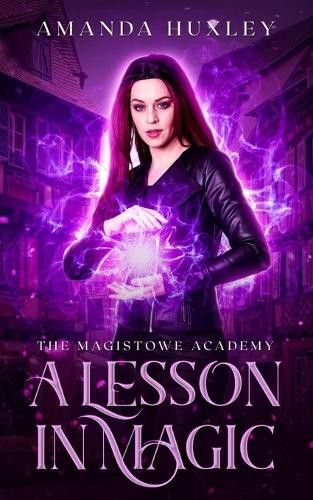 A Lesson in Magic by Amanda Huxley 9781991171924