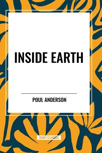 Inside Earth by Poul Anderson 9798880906116