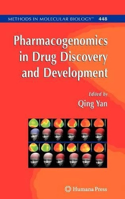 Pharmacogenomics in Drug Discovery and Development by Qing Yan 9781588298874