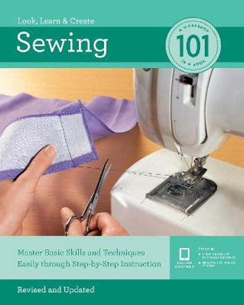 Sewing 101: Master Basic Skills and Techniques Easily Through Step-by-Step Instruction by Editors of Quarry Books
